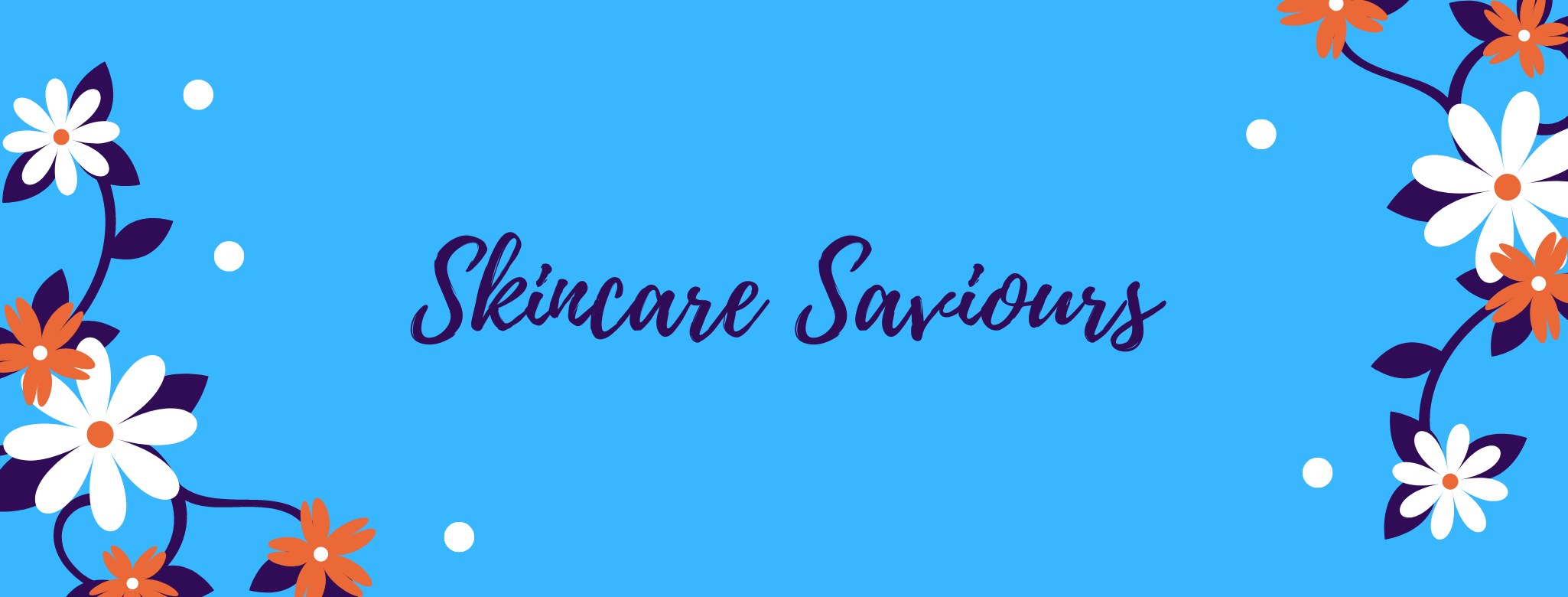 Skincare Saviours
