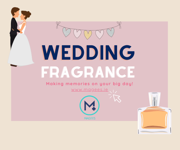 Choosing Wedding Fragrance for Brides, Grooms & Guests with Magees