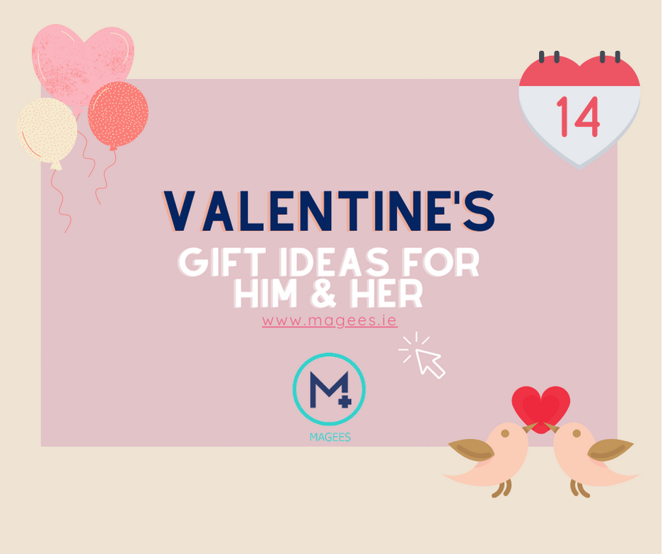 Magees Valentine's Day Gift Ideas to Treat The One You Love
